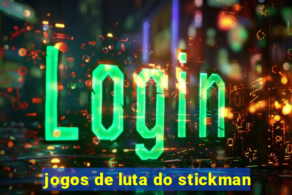 jogos de luta do stickman